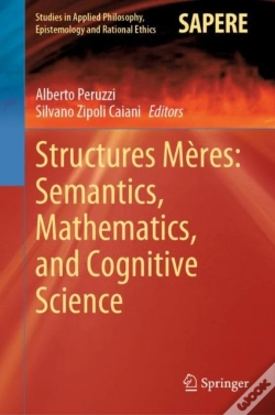 Capa do artigo Structures Meres: Semantics, Mathematics, And Cognitive Science