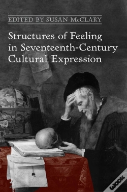 Capa do artigo Structures Of Feeling In Seventeenth-Century Cultural Expression