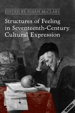 Capa do artigo Structures Of Feeling In Seventeenth-Century Cultural Expression