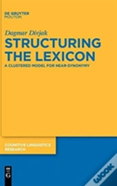 Structuring The Lexicon