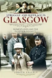 Capa do artigo Struggle And Suffrage In Glasgow