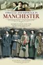 Struggle And Suffrage In Manchester - Preview