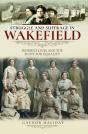 Struggle And Suffrage In Wakefield - Preview