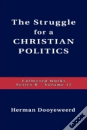 Struggle For A Christian Politics