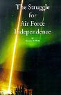 Struggle For Air Force Independence - Preview