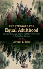 Struggle For Equal Adulthood - Preview