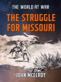 Struggle For Missouri - Preview