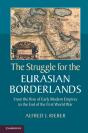Struggle For The Eurasian Borderlands - Preview