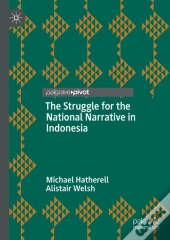 Struggle For The National Narrative In Indonesia