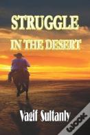 Struggle In The Desert