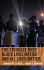 Struggle Over Black Lives Matter And All Lives Matter - Preview