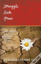 Struggle Seek Grow