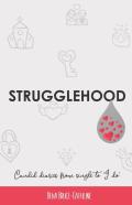 Strugglehood