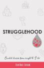 Strugglehood - Preview
