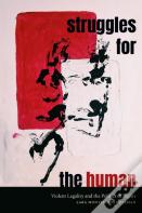 Struggles For The Human