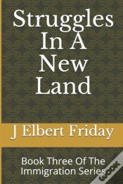Capa do artigo Struggles In A New Land