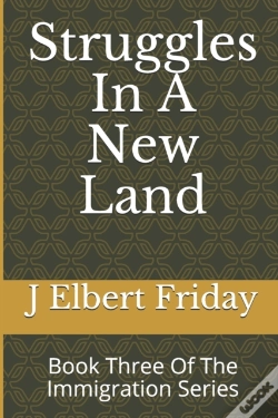 Capa do artigo Struggles In A New Land