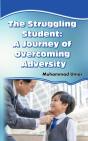 Struggling Student: A Journey Of Overcoming Adversity - Preview