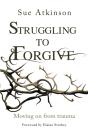 Struggling To Forgive - Preview