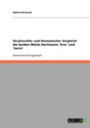 Struktureller Und Thematischer Vergleich Der Beiden Werke Hartmanns 'Erec' Und 'Iwein'