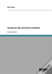 Strukturen Des Satirischen Erzahlens