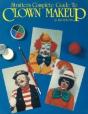Strutters Complete Guide To Clown Makeup - Preview