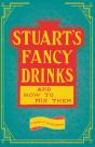 Stuart'S Fancy Drinks And How To Mix Them - Preview