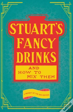 Capa do artigo Stuart'S Fancy Drinks And How To Mix Them
