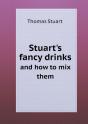 Stuart'S Fancy Drinks And How To Mix Them - Preview