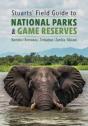 Stuarts' Field Guide To National Parks & Game Reserves  Â€“ Namibia, Botswana, Zimbabwe, Zambia & Malawi - Preview