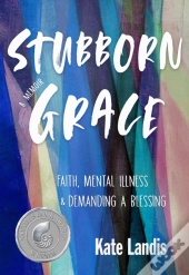 Stubborn Grace