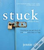 Stuck Bible Study Guide Plus Streaming Video, Updated Edition