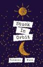 Stuck In Orbit - Preview