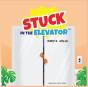 Stuck In The Elevator - Preview