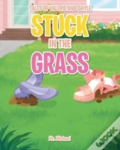 Stuck In The Grass