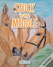 Stuck In The Middle
