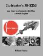 Studebaker'S Xh-9350 And Their Involvement With Other Aircraft Engines - Preview