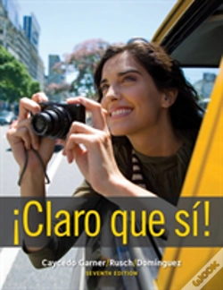 Capa do artigo Student Activities Manual For Caycedo Garner'S Â¡Claro Que Si!, 7th
