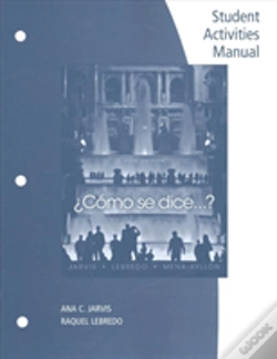 Capa do artigo Student Activities Manual For Jarvis/Lebredo/Mena-Ayllon'S Como Se Dice...?, 11th