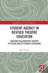 Student Agency In Devised Theatre Education