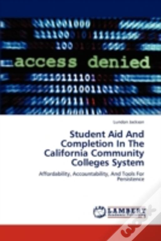 Student Aid And Completion In The California Community Colleges System