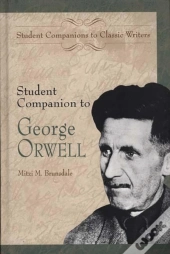 Student Companion To George Orwell