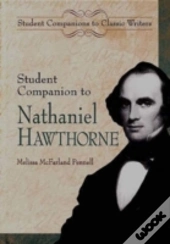 Student Companion To Nathaniel Hawthorne