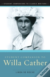 Student Companion To Willa Cather