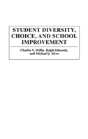 Student Diversity, Choice, And School Improvement - Preview