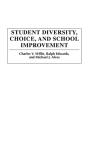 Student Diversity, Choice, And School Improvement - Preview