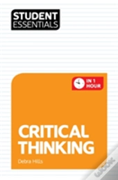 Student Essentials: Critical Thinking