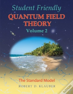 Capa do artigo Student Friendly Quantum Field Theory Volume 2