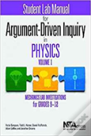 Student Lab Manual For Argument-Driven Inquiry In Physics, Volume 1