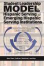 Student Leadership Model For Hispanic Serving And Emerging Hispanic Serving Institutions - Preview